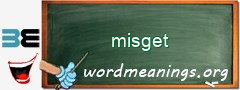 WordMeaning blackboard for misget